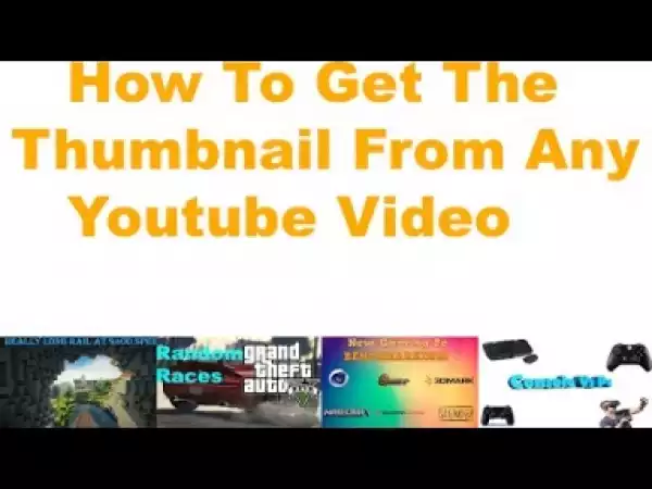 How To Get The Thumbnail Of Any Youtube Video *easy*